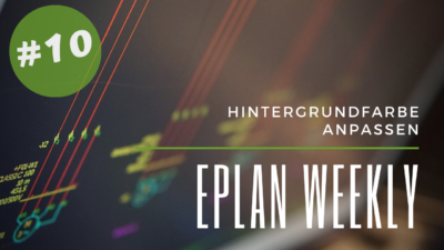 Eplan Weekly 10