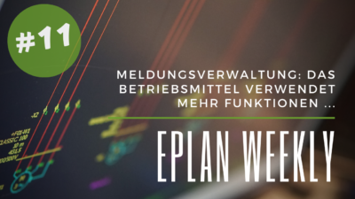 Eplan Weekly 11