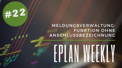 Eplan Weekly 22