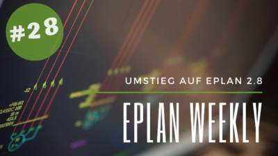 Eplan Weekly 28