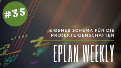 Eplan Weekly 35