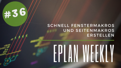 Eplan Weekly 36