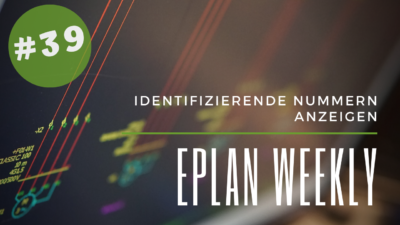 Eplan Weekly 39